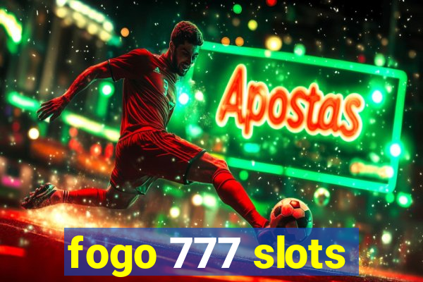 fogo 777 slots